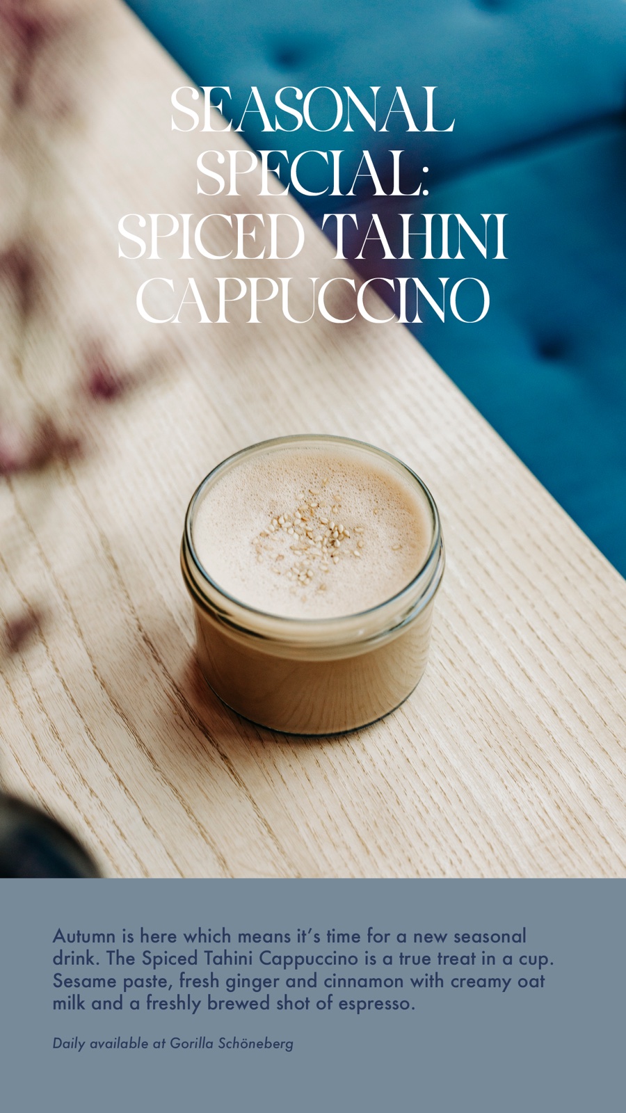 Instagram â€” Seasonal Special: Spiced Tahini Cappuccino